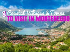 8 Coastal Villages And Towns In Montenegro You Gotta Check Out | Croatia Travel Blog