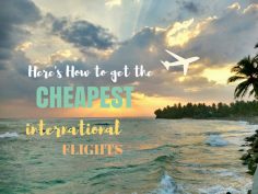 My Best Tips to Book a Cheap International Flight