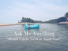 Ask Me Anything: Should I go to North or South Goa?