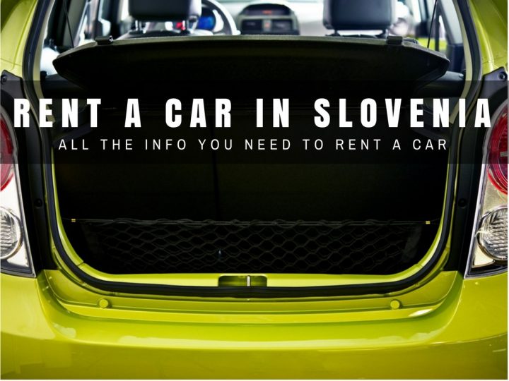 All You Need to Know About Hiring a Car in Slovenia | Slovenia Travel Blog