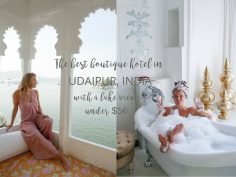 Best Boutique Hotel in Udaipur with Lake Views + The Perfect Boat Ride Around the Lake Palace