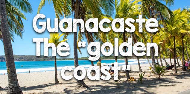 How to Have An Amazing Vacation in Guanacaste, Costa Rica