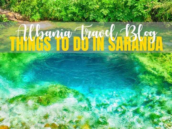 Things To Do In Saranda, Albania Riviera