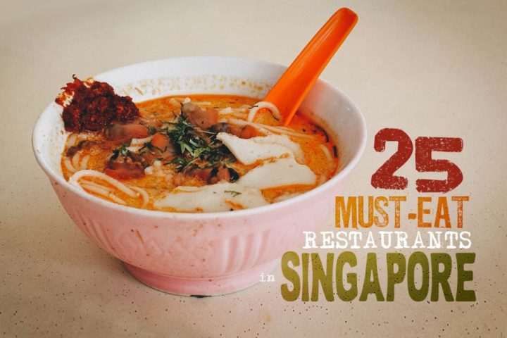 25 Must-Eat Restaurants in Singapore