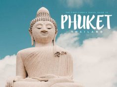 The First-Timer’s Travel Guide to Phuket, Thailand (2019)