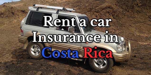 Your Costa Rica Car Rental Insurance Questions Answered