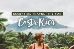 Essential Costa Rica Travel Tips to Help You Plan