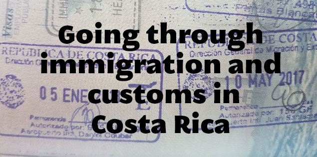 Customs and Immigration in San Jose Airport & Liberia Airport