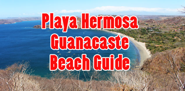 Playa Hermosa in Guanacaste Travel Tips: Our Beach Guide