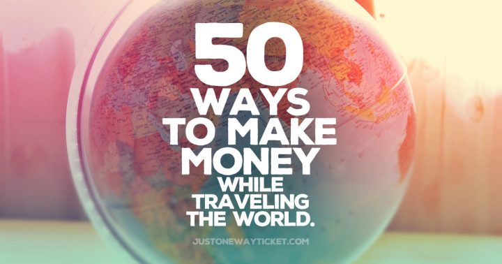 Best Travel Jobs – 50 Ways To Make Money While Traveling