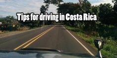 Tips for Driving in Costa Rica: What You Need to Know for a Safe Driving Experience