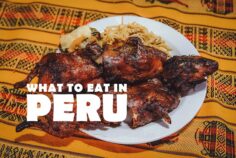 Food in Peru: 30 Must-Try Dishes