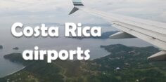 Costa Rica Airports: Which International Airport to Fly Into?