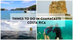 Things to do in Guanacaste, Costa Rica – How to Best Enjoy the Golden Coast