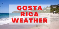 Costa Rica Weather: What You Need to Know