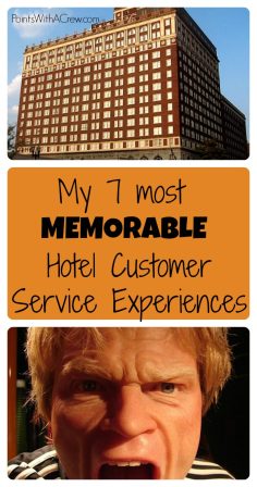 My 7 most memorable hotel customer service moments