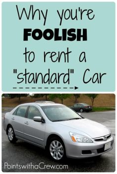 Why you’re foolish to rent a “standard” car