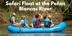 Safari Float at the Peñas Blancas River