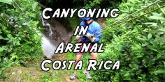 Canyoning in La Fortuna| Life Changing Adventure Rappelling Down 200 Foot Waterfalls