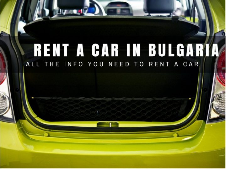Rent a Car Bulgaria: All You Need to Know About Car Hire in Bulgaria