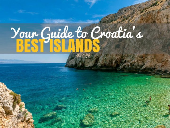 Best Croatian Islands to Visit in 2017 | Croatia Travel Blog
