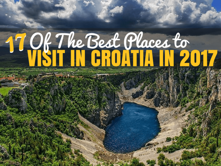 17 of The Best Places to Visit in Croatia in 2017 | Croatia Travel Blog
