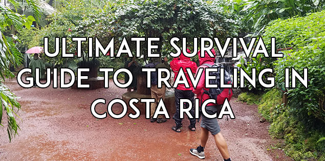 The Ultimate Survival Guide to Traveling in Costa Rica