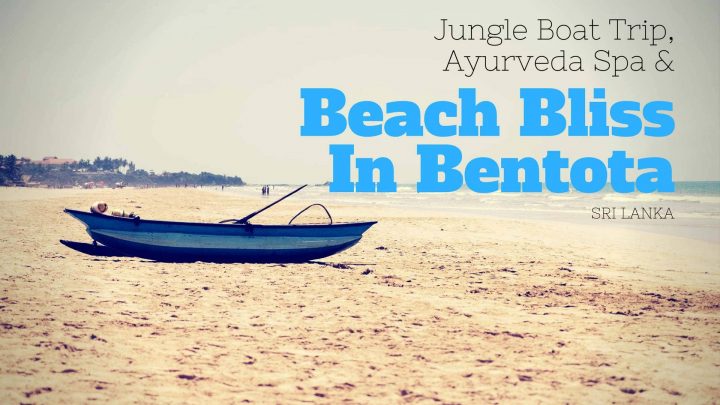 Beach Bliss, Jungle Boat Trip & Ayurveda Spa – Bentota, Sri Lanka