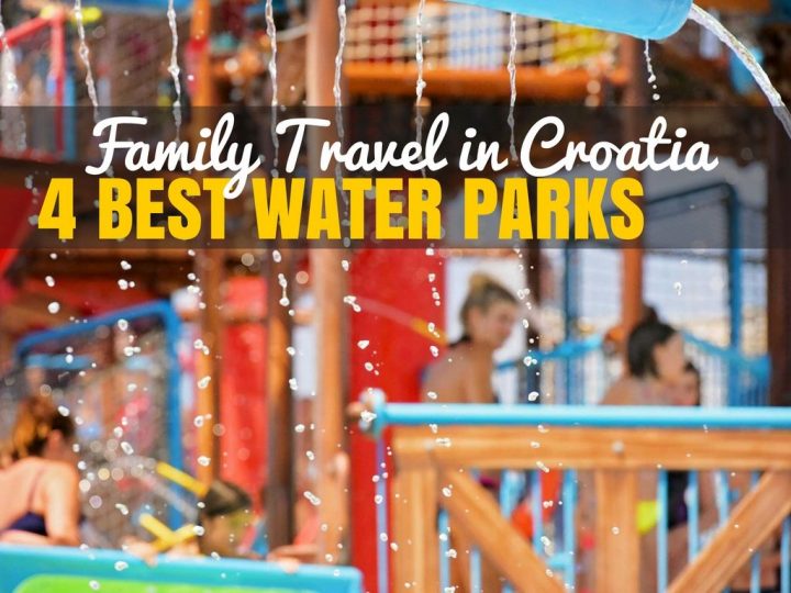 Make a Splash: Best Family Water Parks in Croatia | Croatia Travel Blog