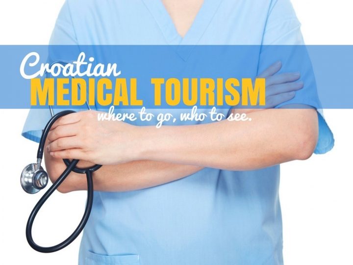 Medical Tourism In Croatia | Croatia Travel Blog