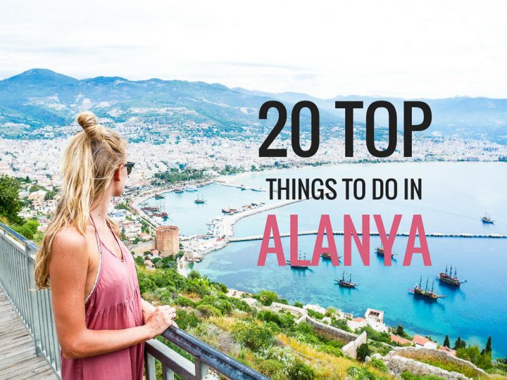 20 Top Things to do in Alanya Turkey (With Prices & Video)