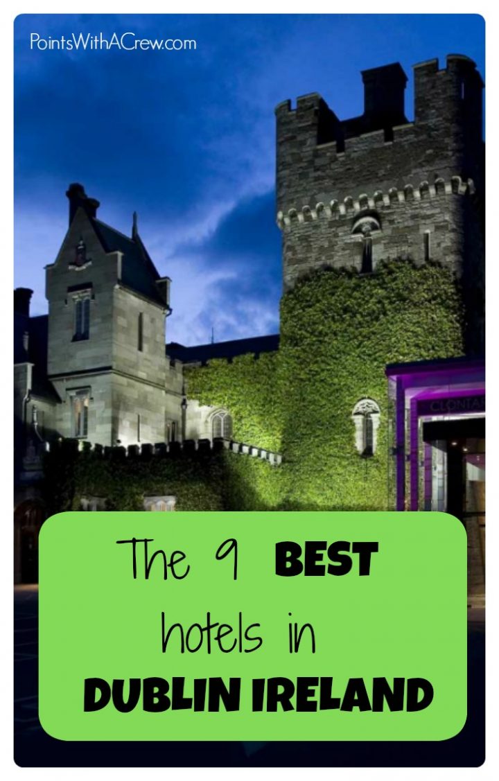 9 of the best hotels in Dublin, Ireland