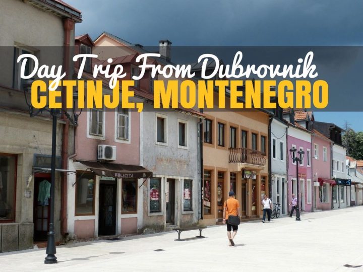Day Trip To Montenegro: Our Day Trip from Dubrovnik to Cetinje | Croatia Travel Blog