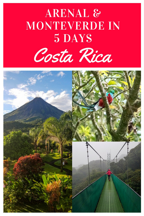 5 Day Arenal and Monteverde Itinerary for the Outdoor Adventurer