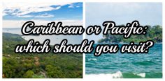 Differences Between the Caribbean and Pacific Coast of Costa Rica