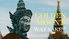 Bangkok´s Temple In The Sky – Golden Mount (Wat Saket)