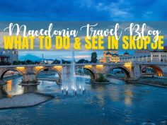 Things To Do In Skopje, Macedonia: One Of Europe’s Most Unusual Capitals