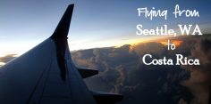 Flying from Seattle to Costa Rica
