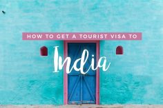 How to Get a Tourist Visa for India the Easy Way (An India e-Tourist Visa Application Guide)