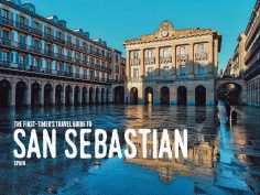 The First-Timer’s Guide to San Sebastian (2020)