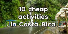 9 Cheap Things to do in Costa Rica for Budget Travelers