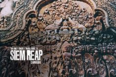 Visit Siem Reap: A Travel Guide to Cambodia (2020)