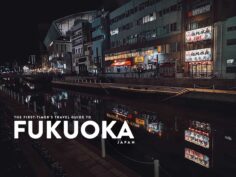 The First-Timer’s Fukuoka Travel Guide (2021)