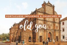 Places in Old Goa to See Portugal’s Influence