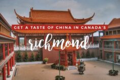 Best Things to Do in Richmond, BC to Get a Taste of Chinese Culture