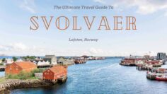 The Ultimate Guide To Svolvær (The Capital Of Lofoten) – What To Do In Svolvaer