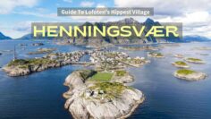 The Ultimate Guide To Henningsvær (Lofoten’s Hippest Village) – What To Do In Henningsvaer