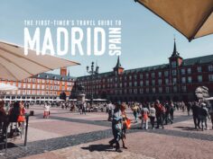 The First-Timer’s Madrid Travel Guide (2021)