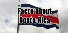 Interesting and Important Facts About Costa Rica That You Should Know Before You Visit