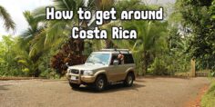 How to Get Around Costa Rica: Different Ways, Costs and Efficiency